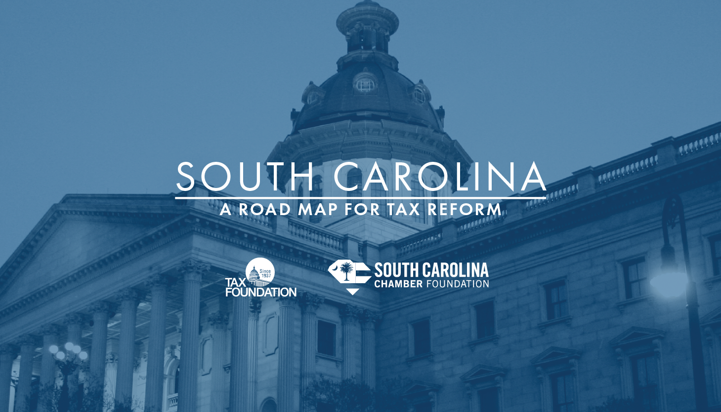 South Carolina: A Road Map For Tax Reform | Tax Foundation