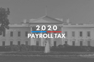 2020 payroll tax plans