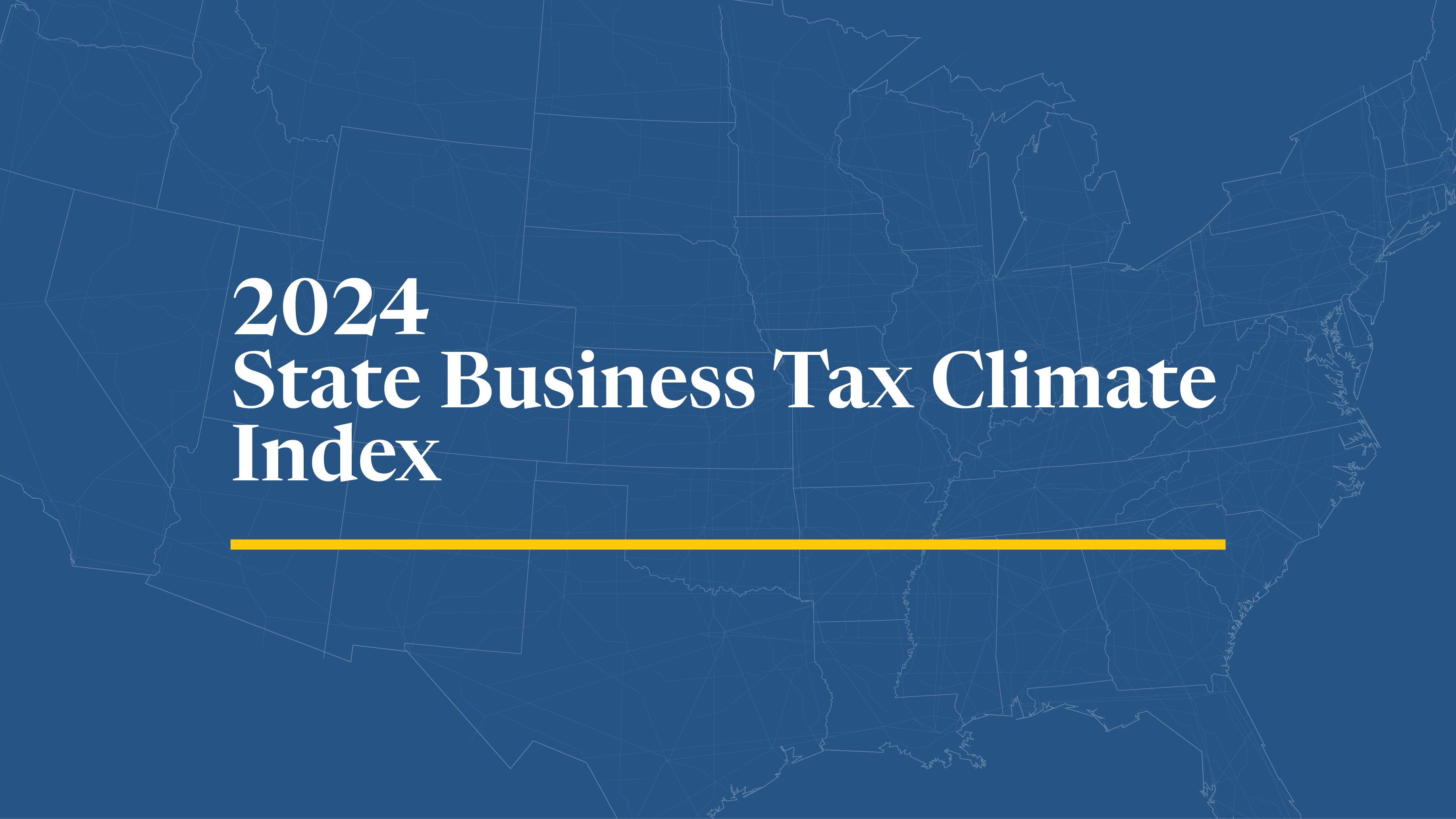 2024 State Business Tax Climate Index