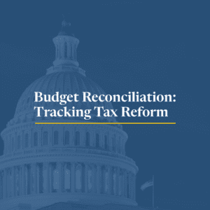 Budget Reconciliation: Tracking the 2025 Trump Tax Cuts GOP Tax Bill and Reform